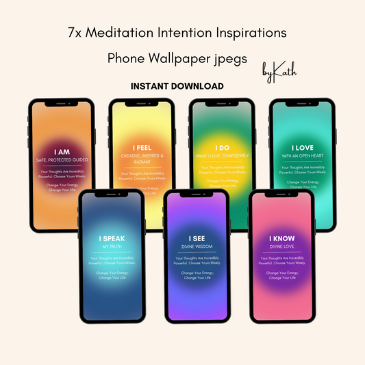 Meditation Intention Inspirations - Phone wallpapers - 7x JPEG Instant Downloads